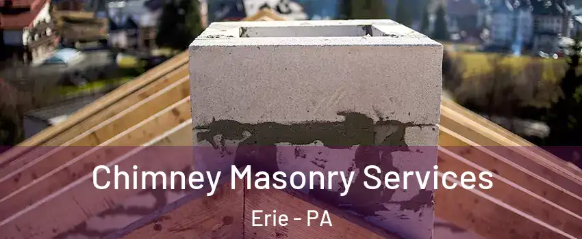  Chimney Masonry Services Erie - PA
